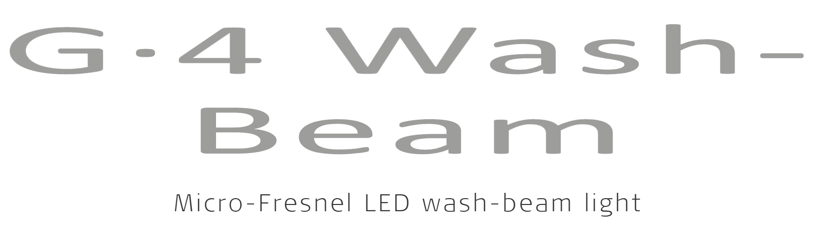 G4 WASH/BEAM